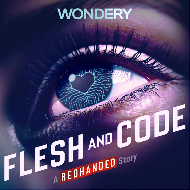 Flesh and Code I Wondery I Indie House PR